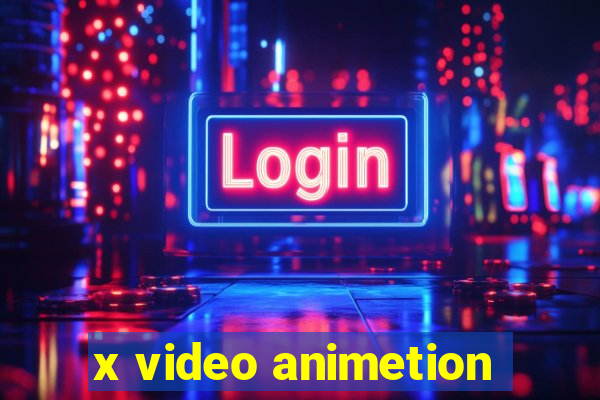 x video animetion